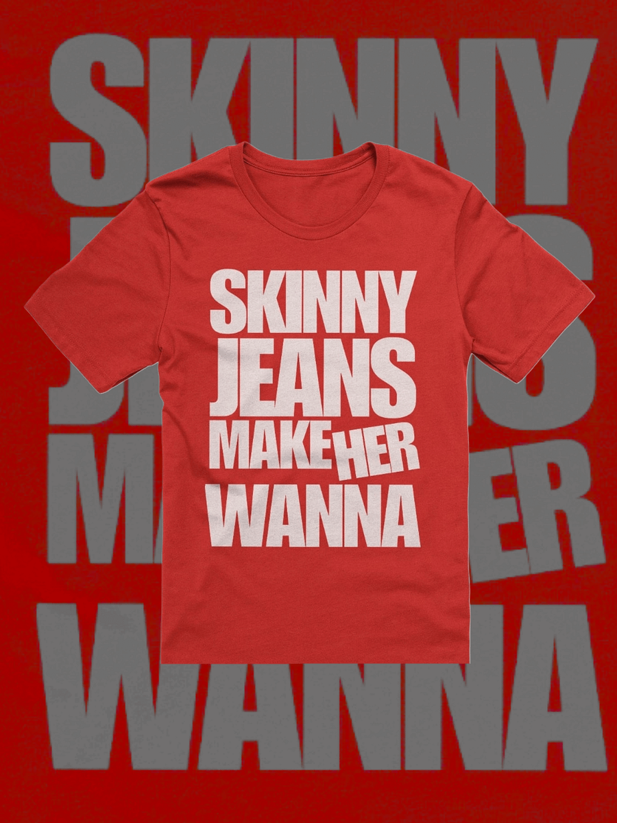 skinny jeans make her wanna product image (1)