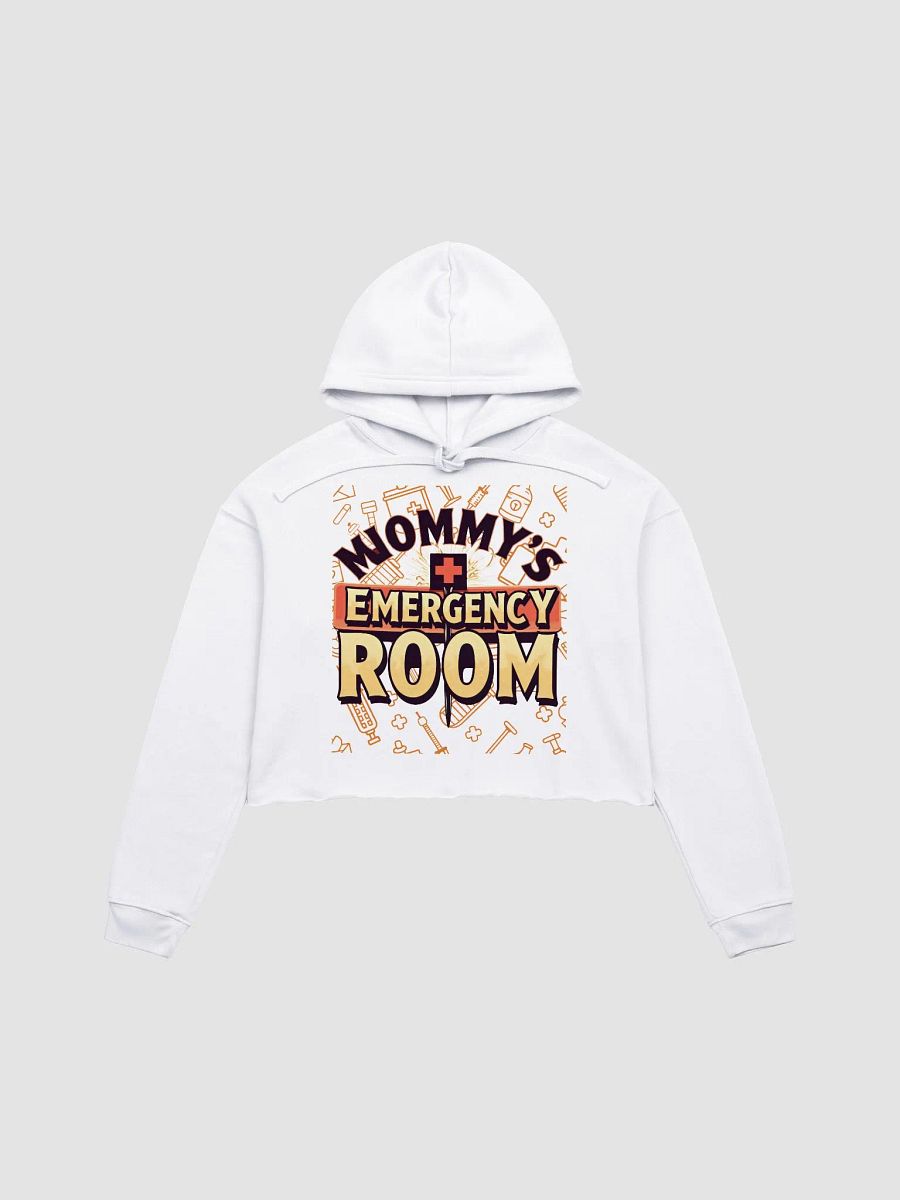 Mommy's Emergency Room Crop Hoodie product image (1)