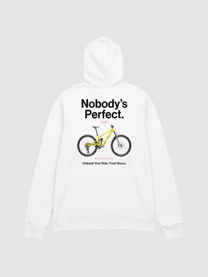 Nobody's Perfect - Norco Hoodie! product image (1)