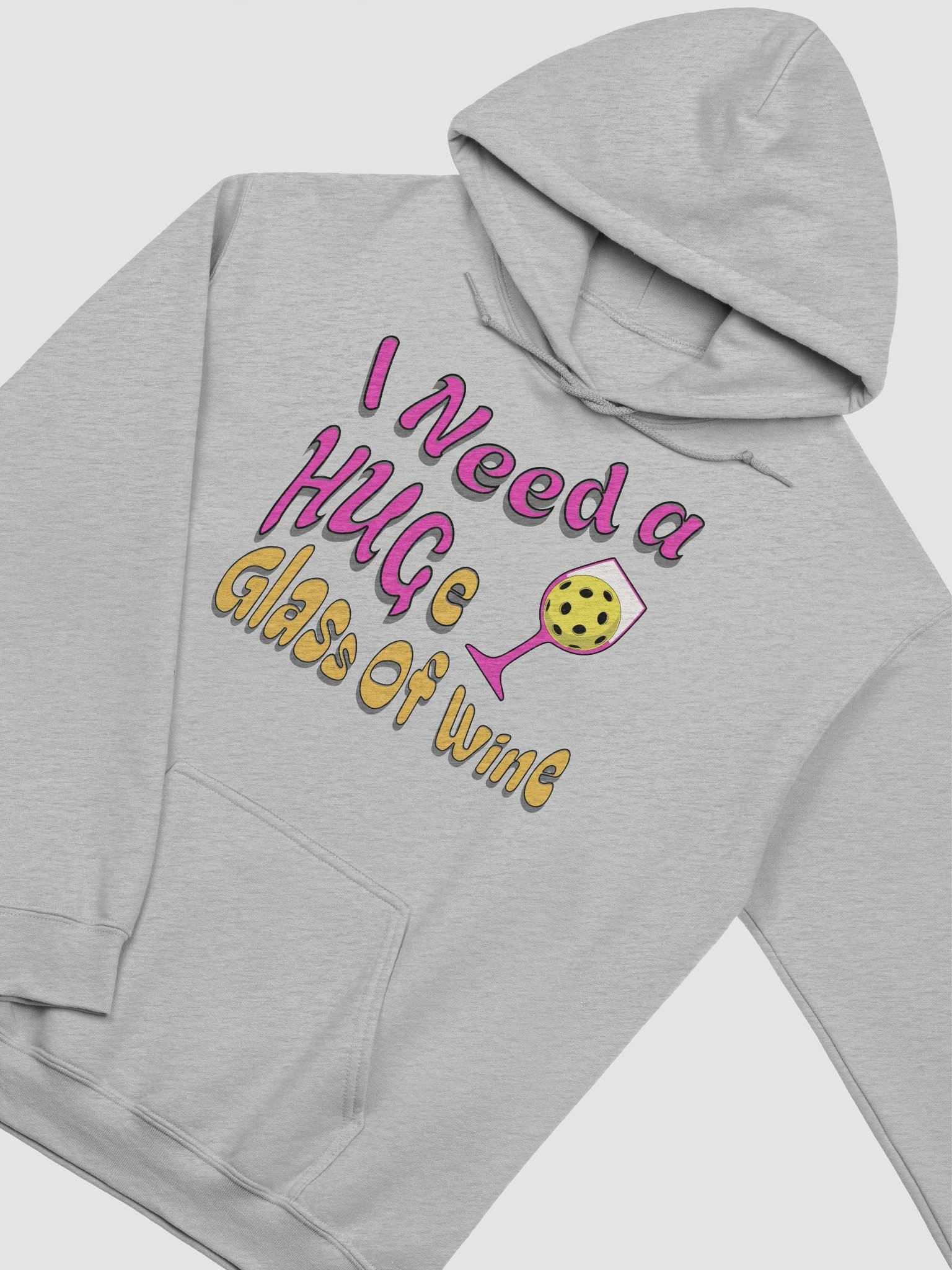 I Need A Huge Glass Of Wine Pickleball Lover's Dream Hoodie product image (2)