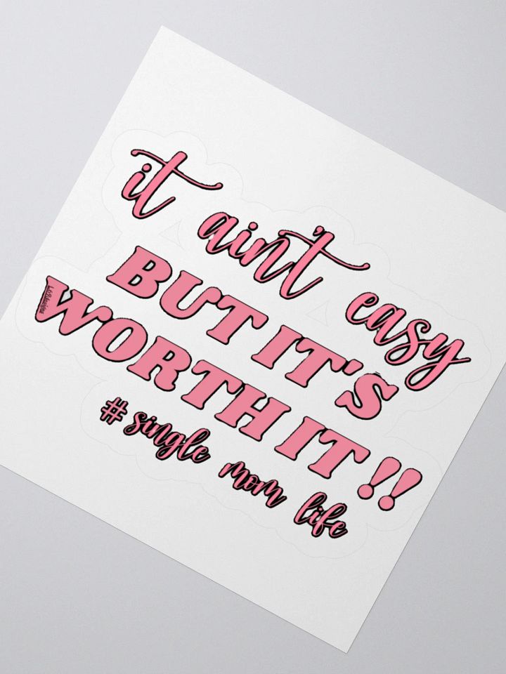 IT AIN'T EASY BUT IT'S WORTH IT!! product image (4)
