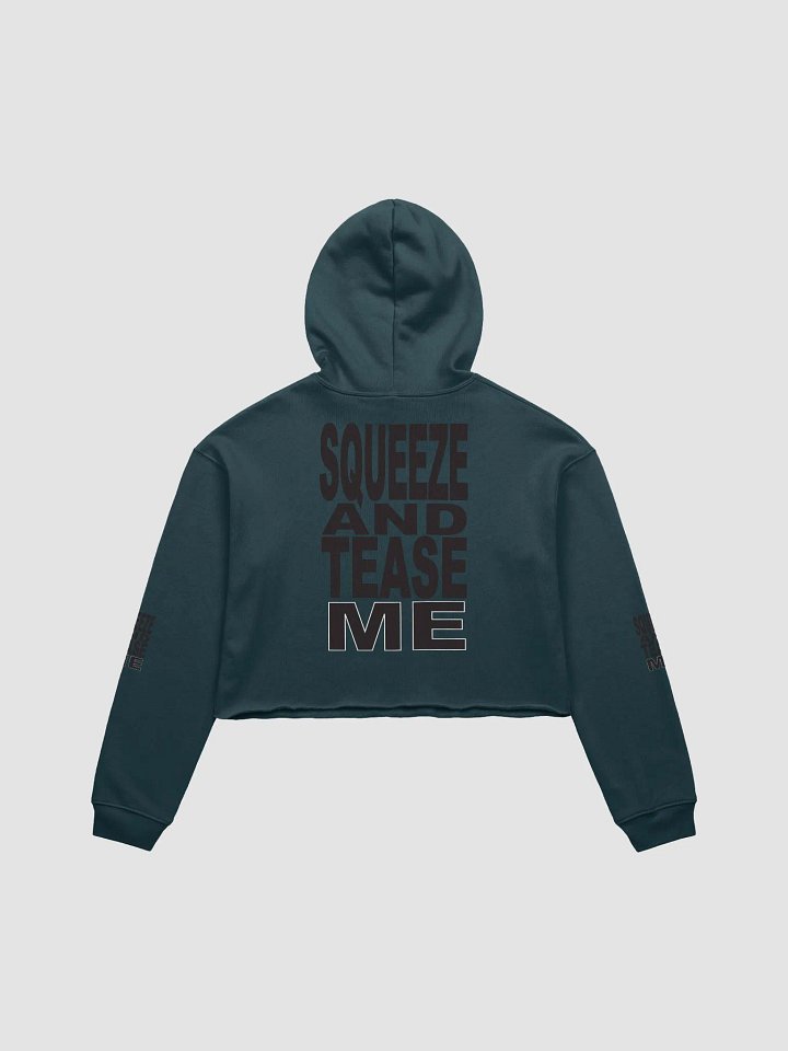 Squeeze & Tease | Cropped Hoodie product image (8)