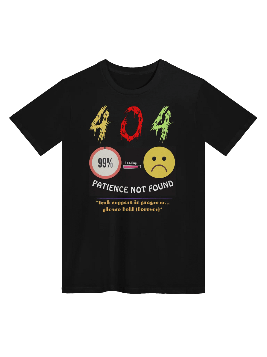 404 Patience Not Found T-Shirt product image (1)
