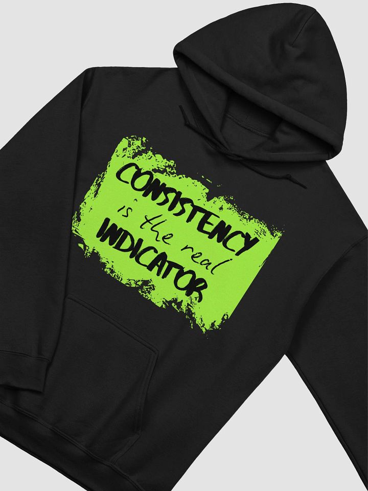 Consistency Is the Flex Hoodie – (Unisex) Street-Ready Trader Style product image (1)