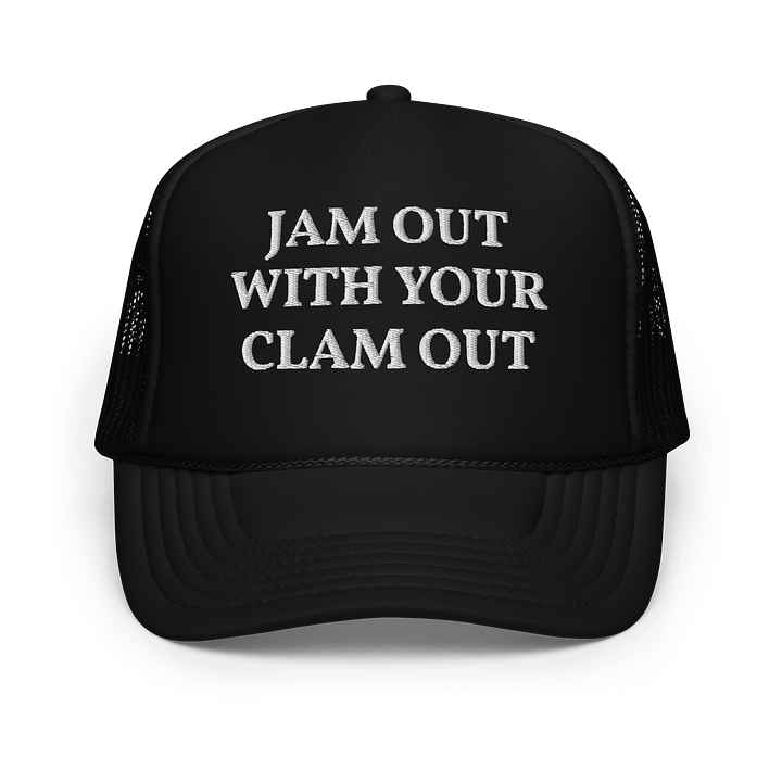 Jam Out With Your Clam Out - Trucker Hat Cap product image (1)