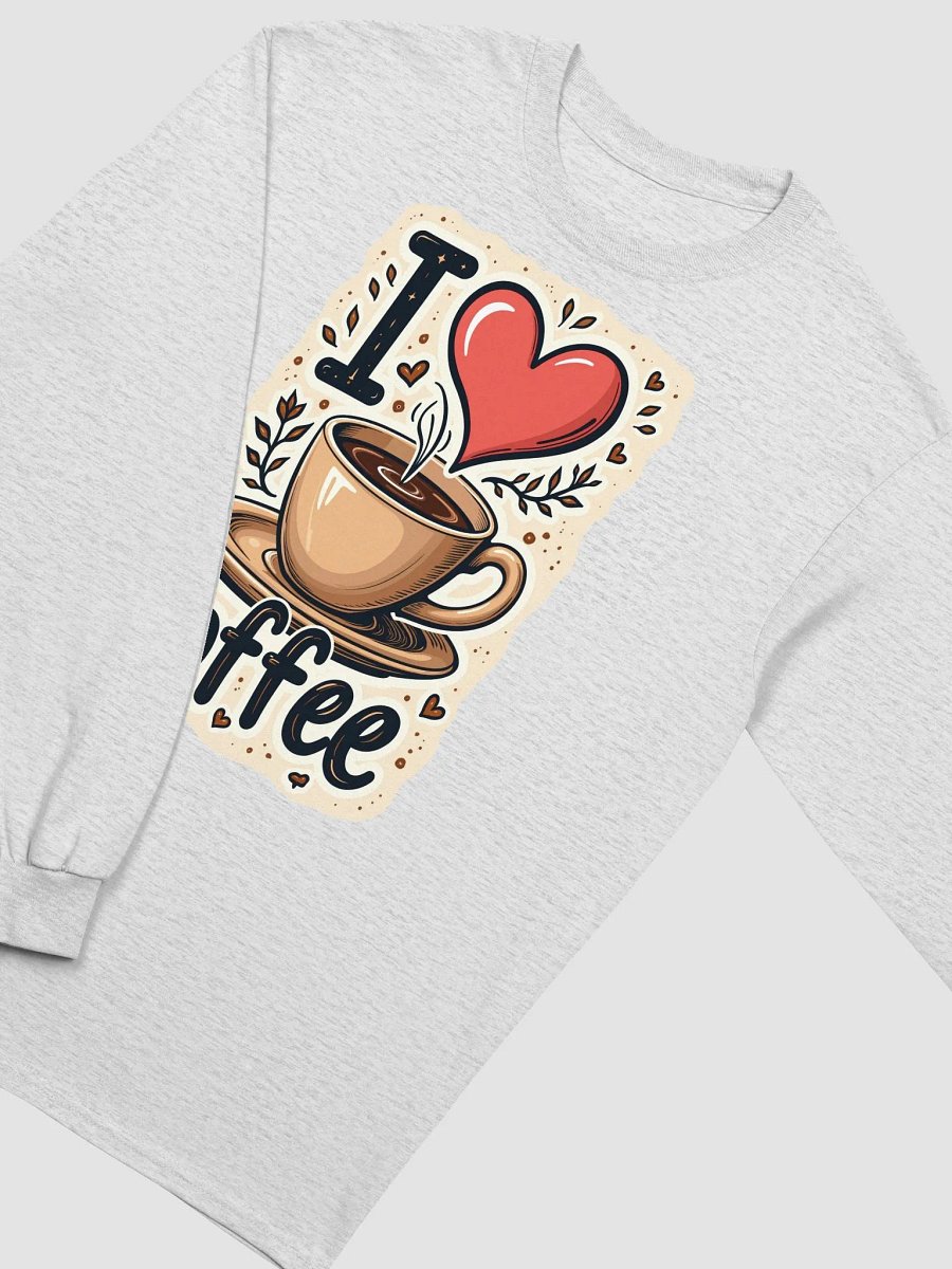 I love Coffee Long Sleeve Tee product image (29)