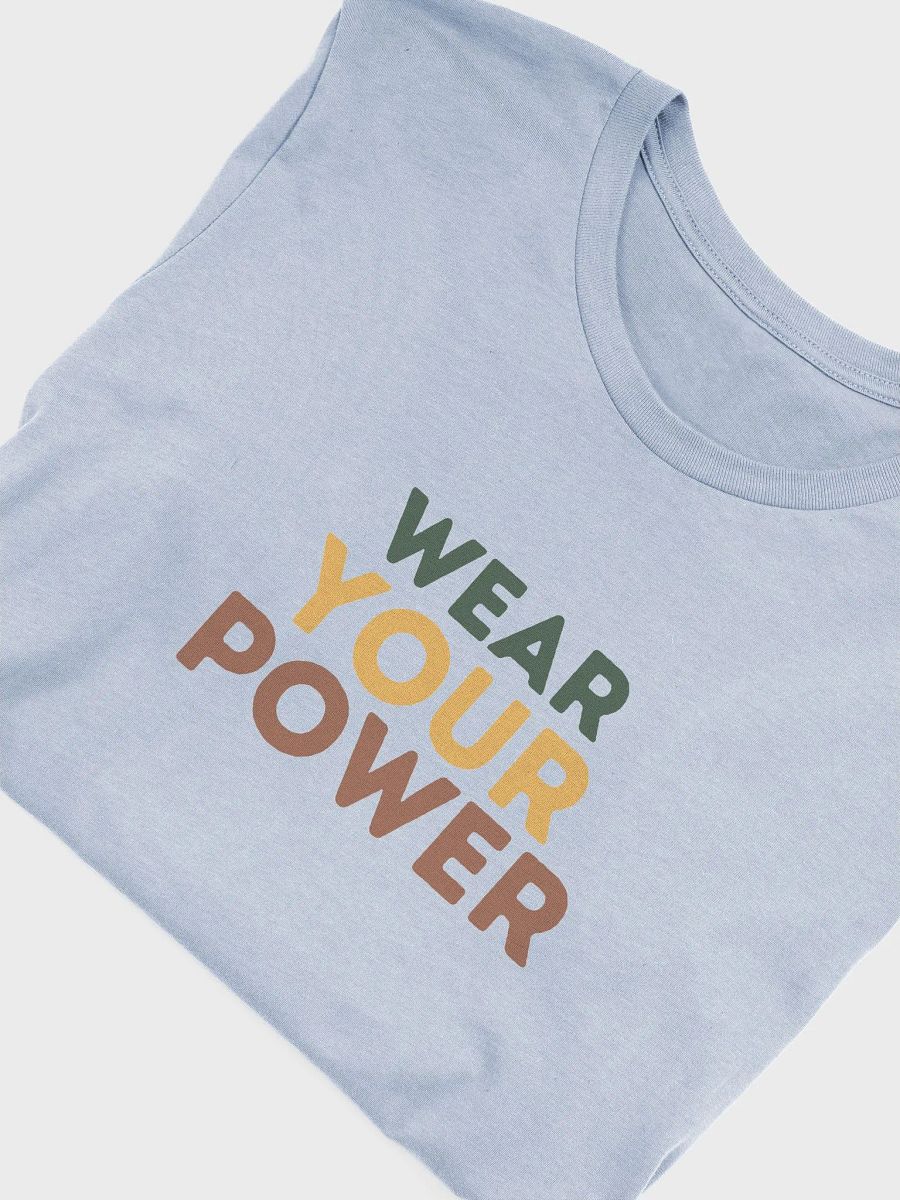 Wear Your Power – Earth Tones T-Shirt product image (49)