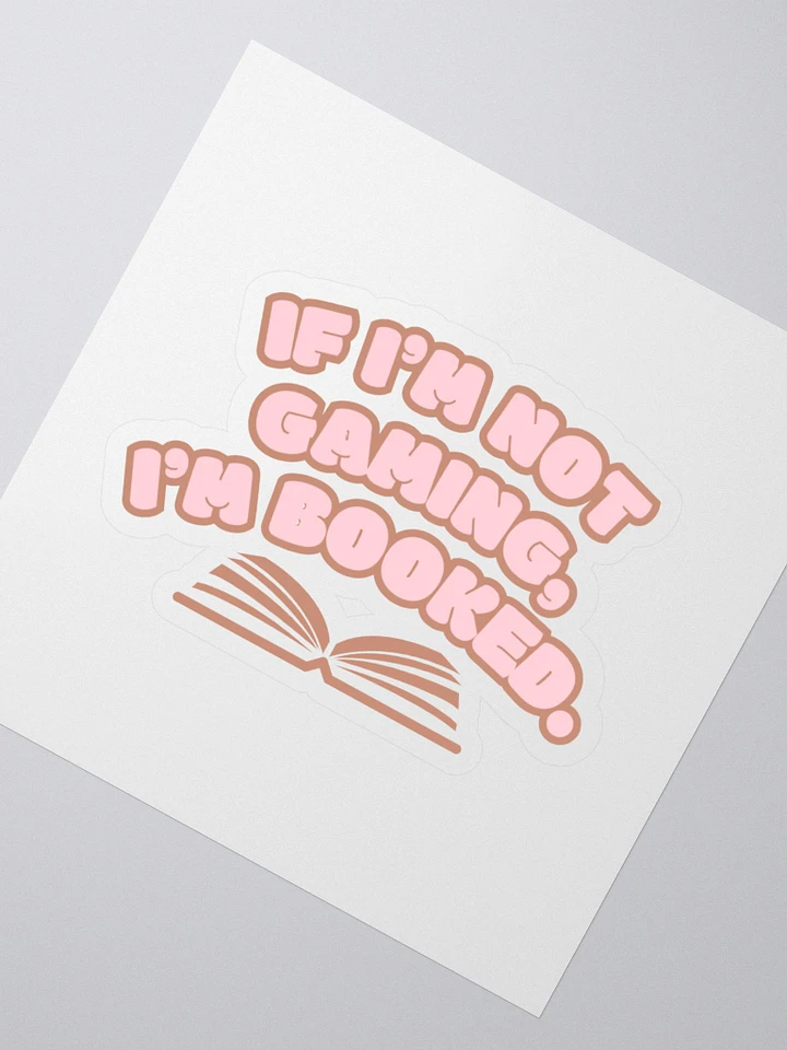 Not Gaming Booked Sticker product image (2)