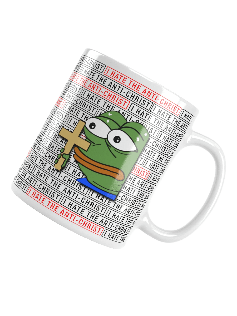 I HATE THE ANTI-CHRIST! - Mug product image (12)