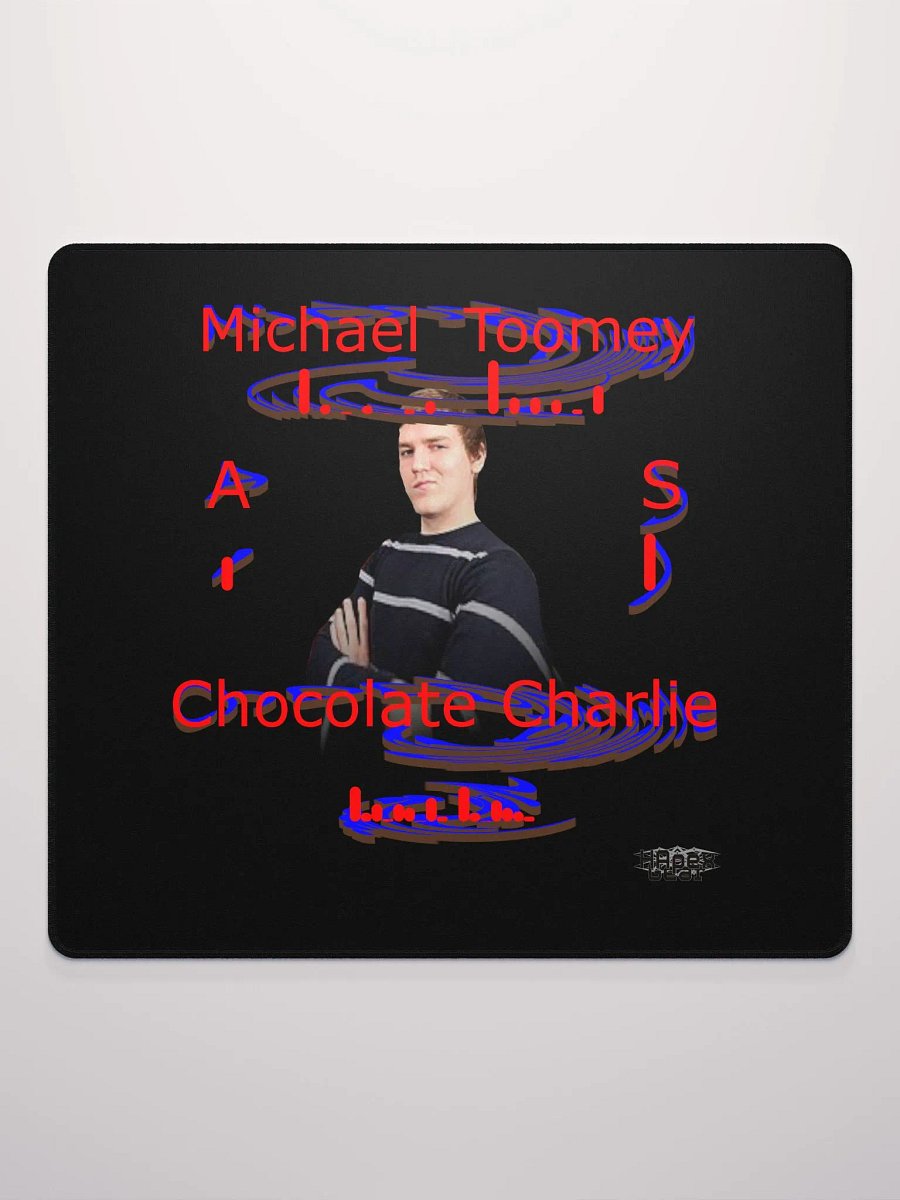 Michael Toomey As Chocolate Charlie 00 - Black Gaming Mouse Pad product image (2)
