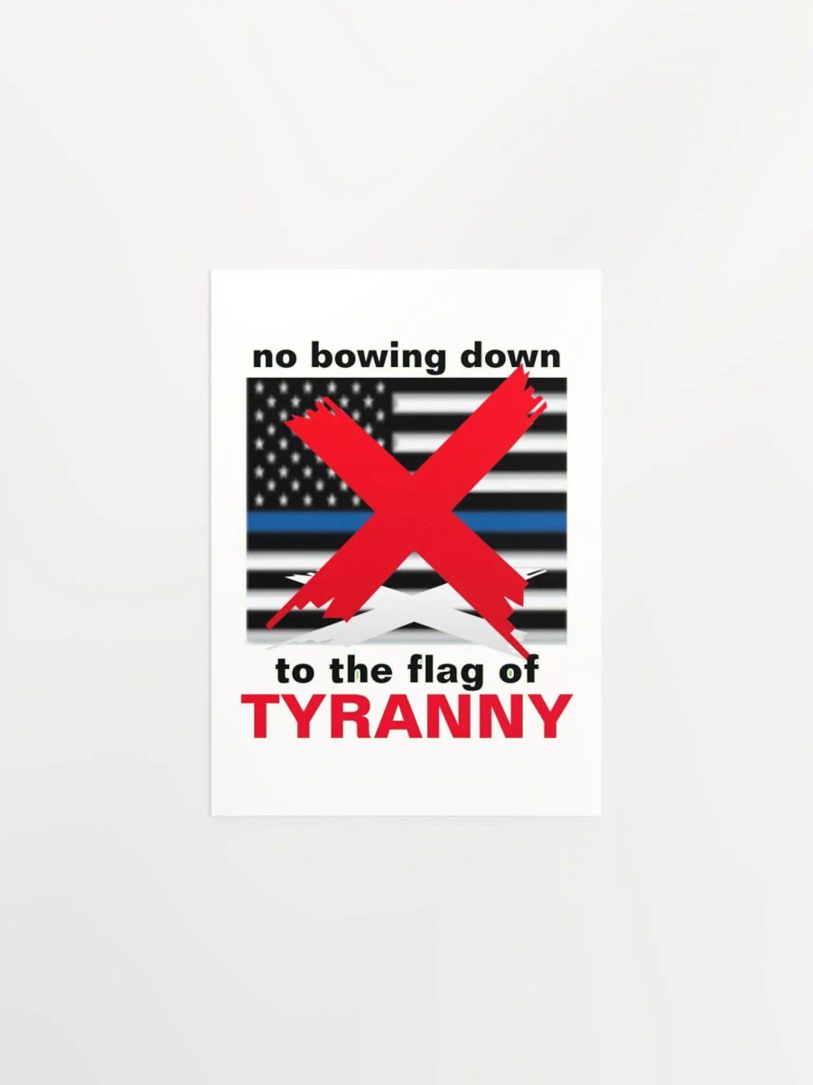 NO BOWING DOWN TO THE FLAG OF TYRANNY product image (4)