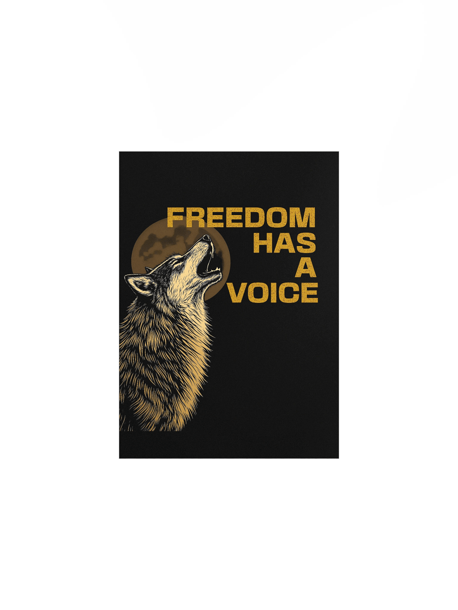 Freedom Has A Voice Howling Wolf Poster product image (6)