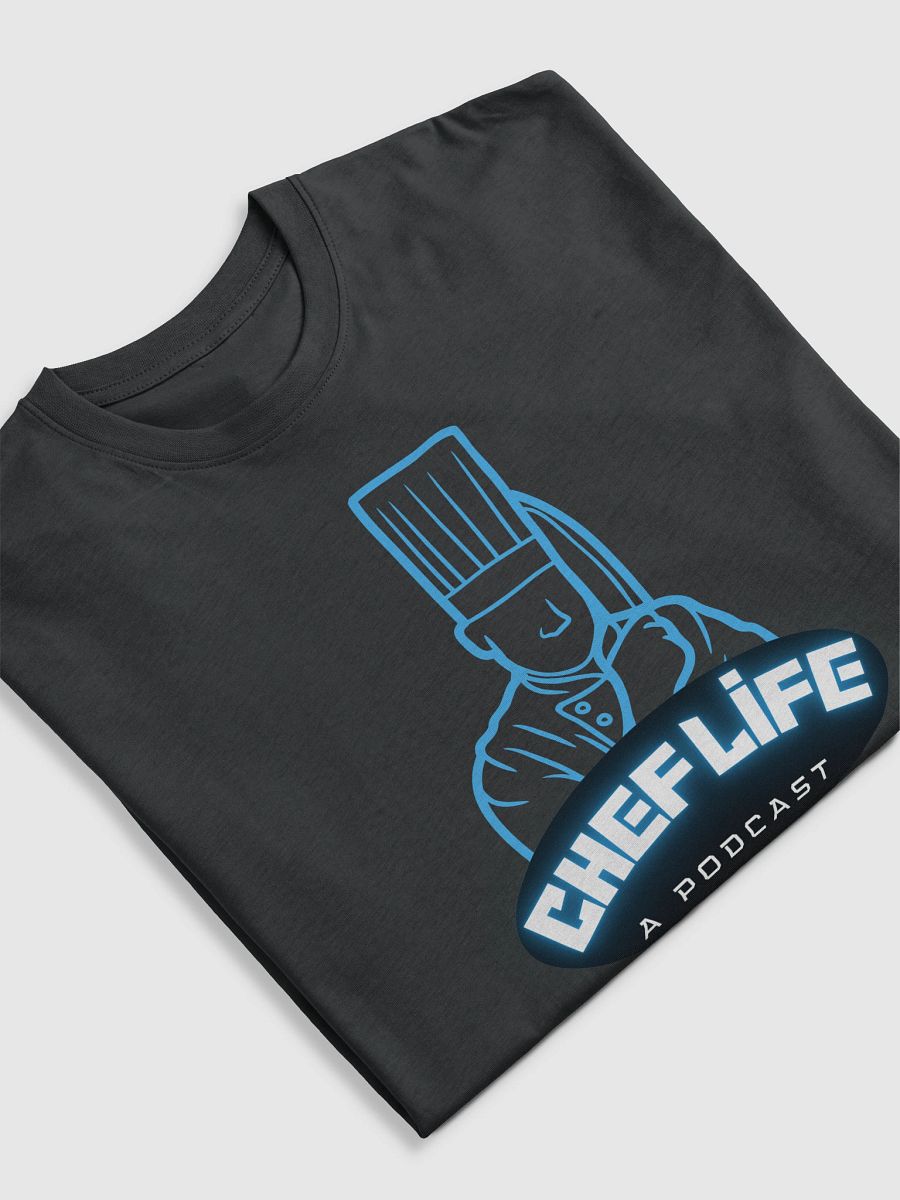 Chef Life Podcast T-1 product image (15)