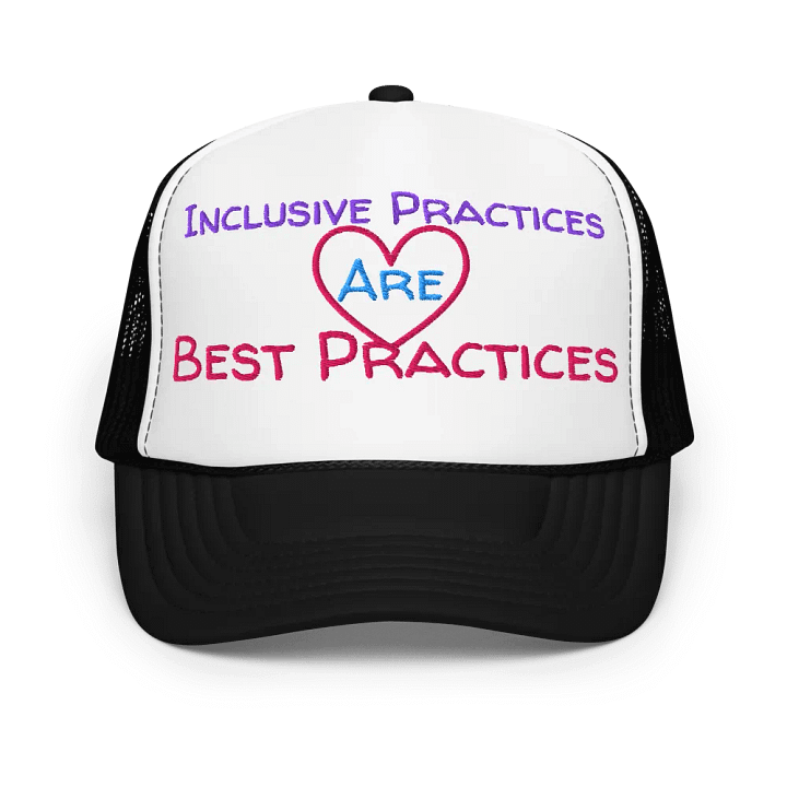 Hands Off DEIA, Inclusive Practices are Bsst Practices (words only), Embroidered Trucker Cap product image (3)