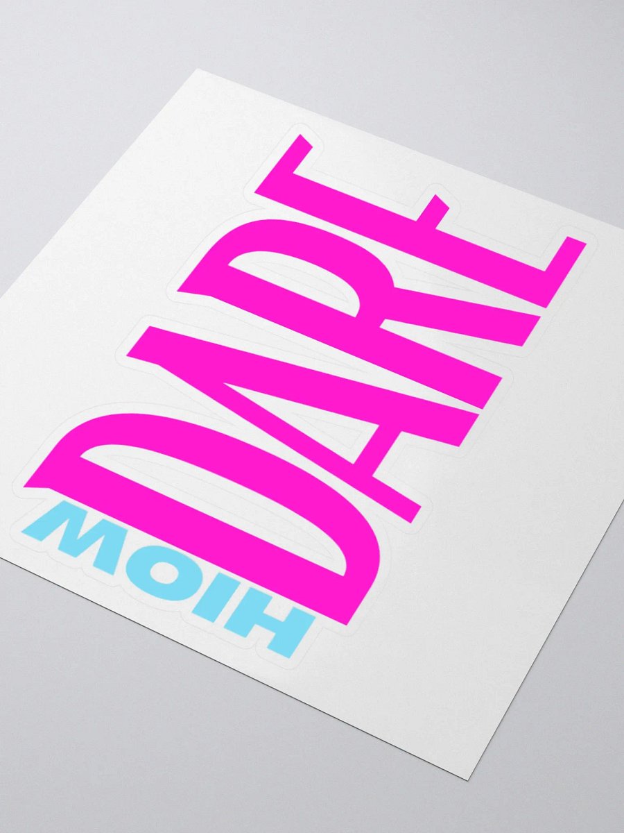 HOW DARE Posh Sticker product image (3)