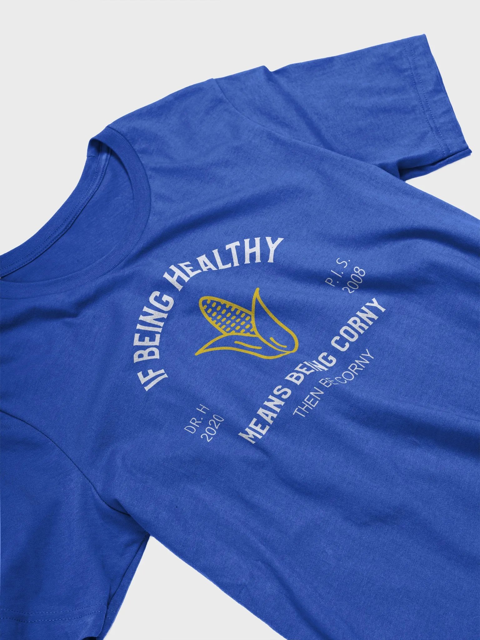 Corny is Healthy - T-Shirt product image (2)