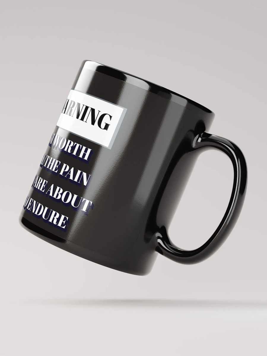 I'm Worth All The Pain You Are About To Endure - Black Mug product image (4)