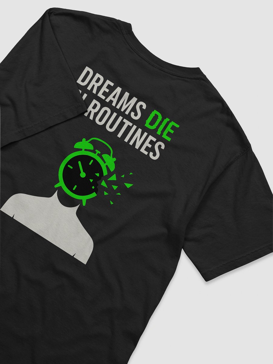 Dreams Die in Routines T-Shirt B product image (71)