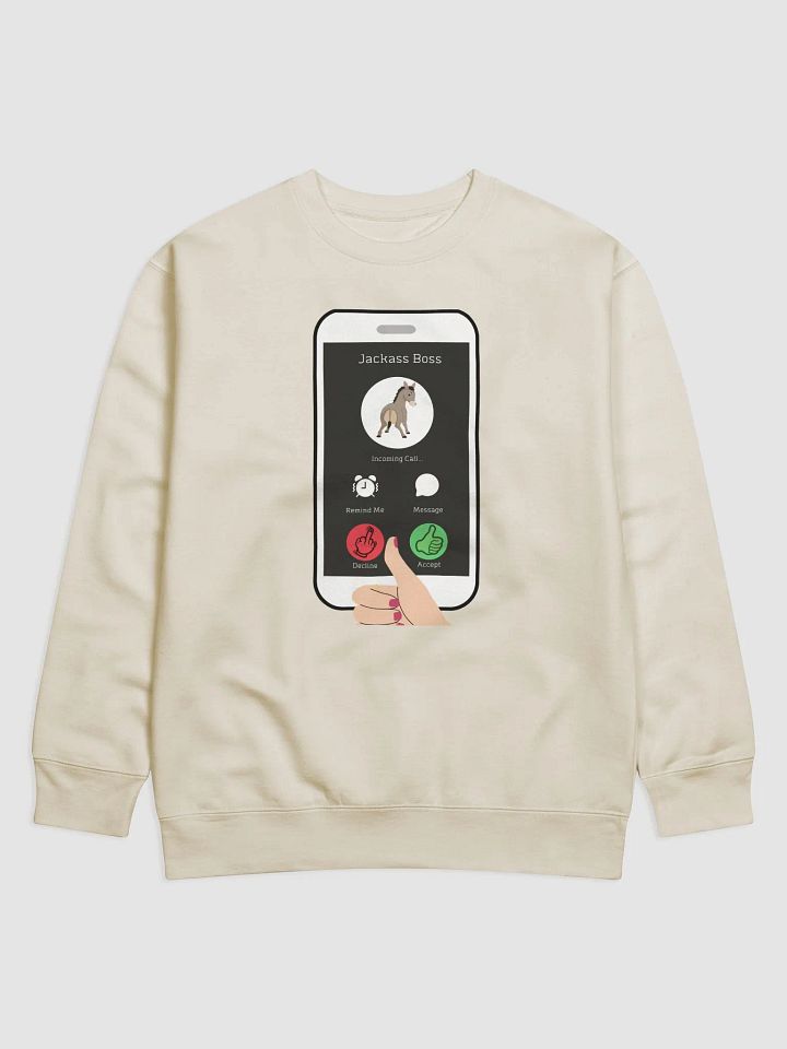 When The Boss Calls - Funny Sweatshirt product image (5)