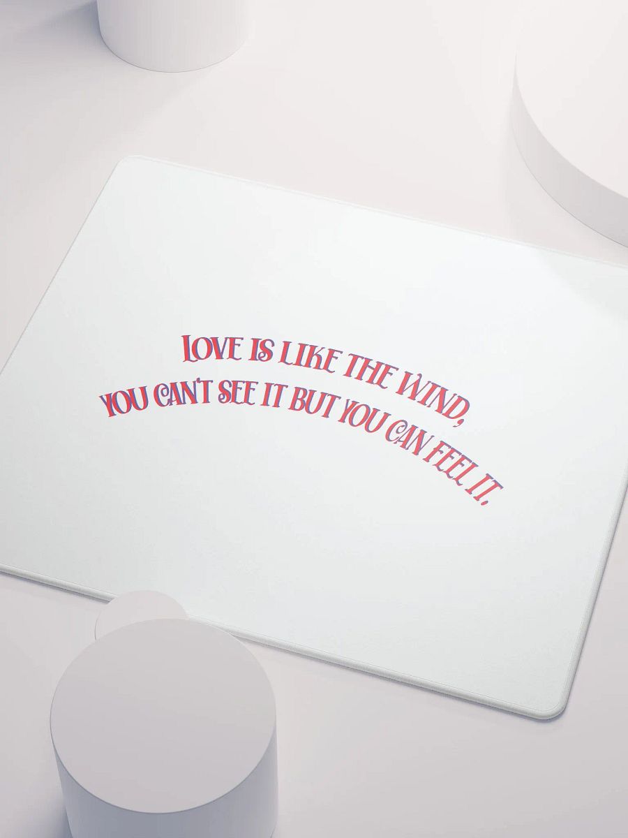 LOVE IS LIKE THE WIND, YOU CAN'T SEE IT BUT YOU CAN FEEL IT. product image (5)