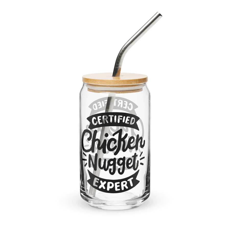 Certified Chicken Nugget Expert - Can-Shaped Glass product image (3)