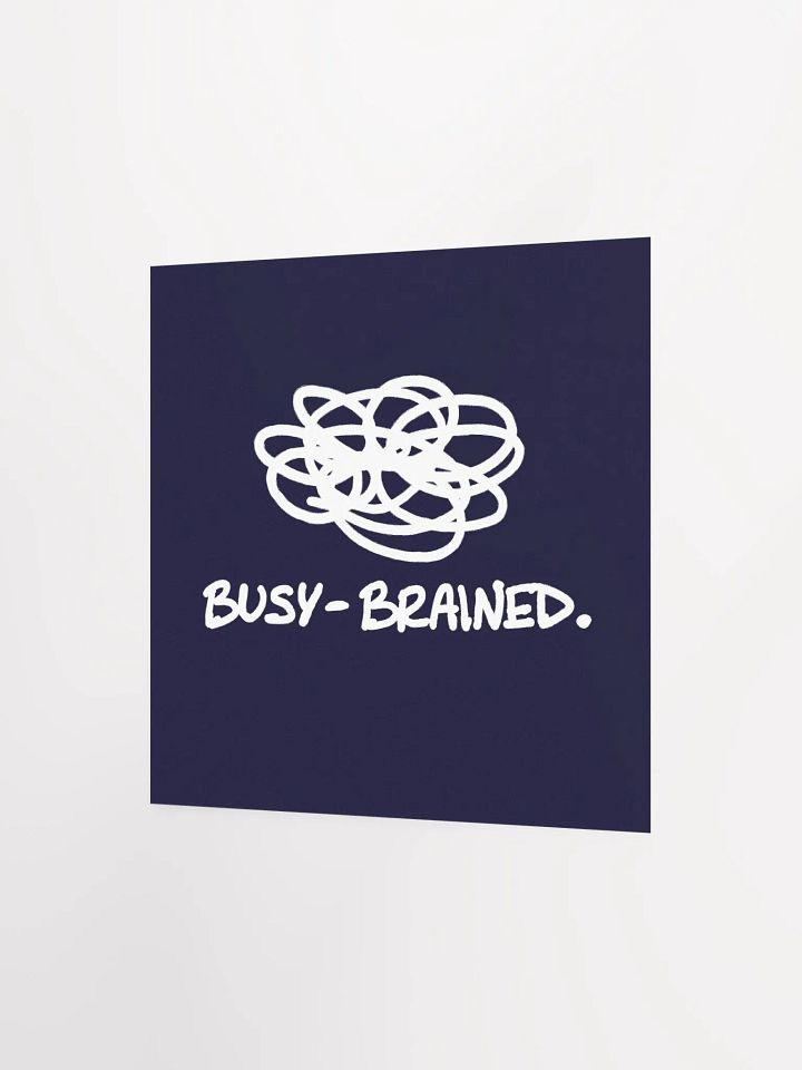 BUSY-BRAINED (navy and white) matte square poster product image (6)