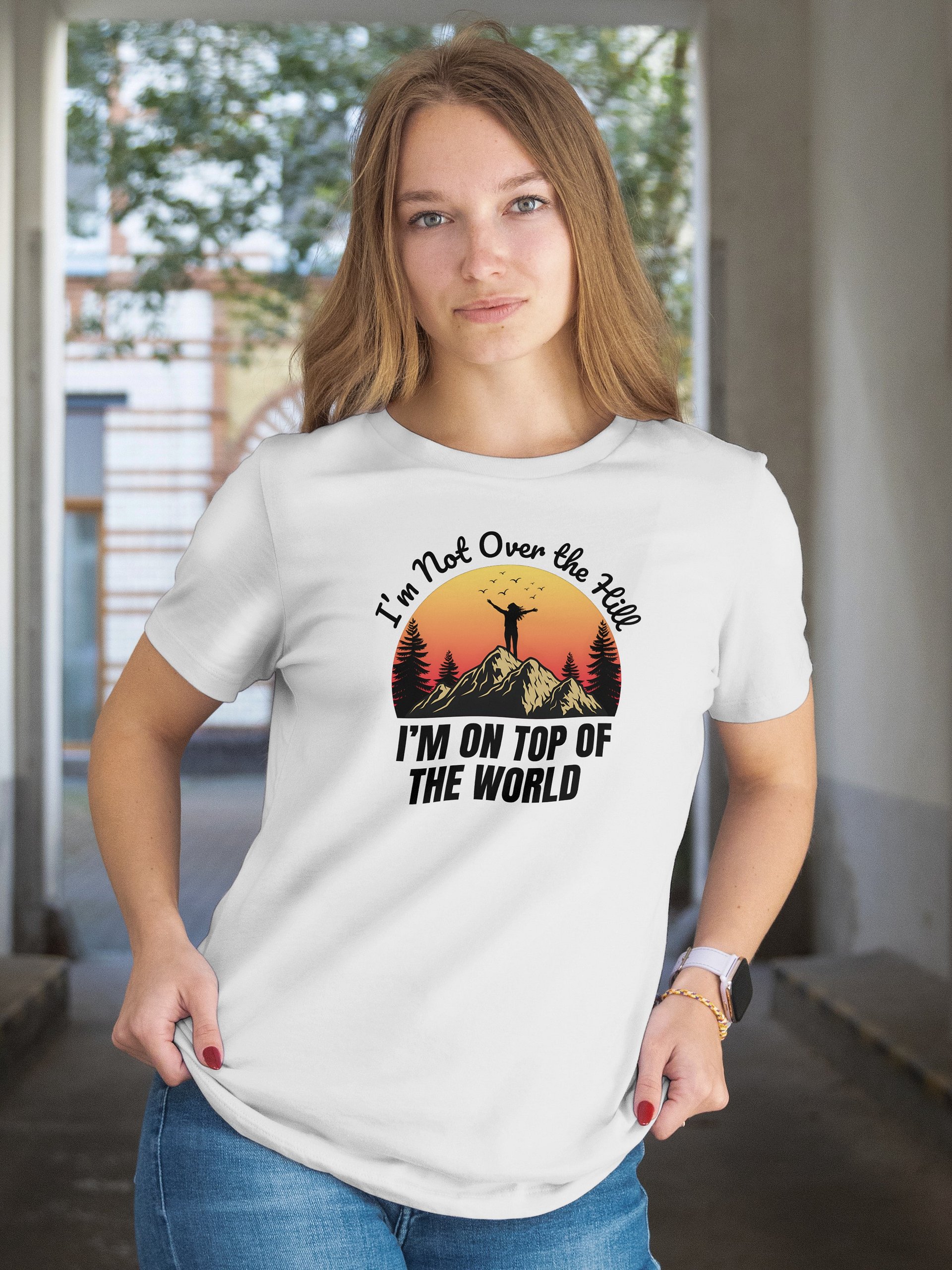 I'm Not Over the Hill. I'm on Top of the World - Light Tee product image (6)