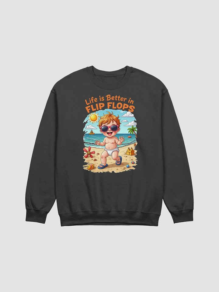 Life is Better in Flip Flops Crewneck product image (1)