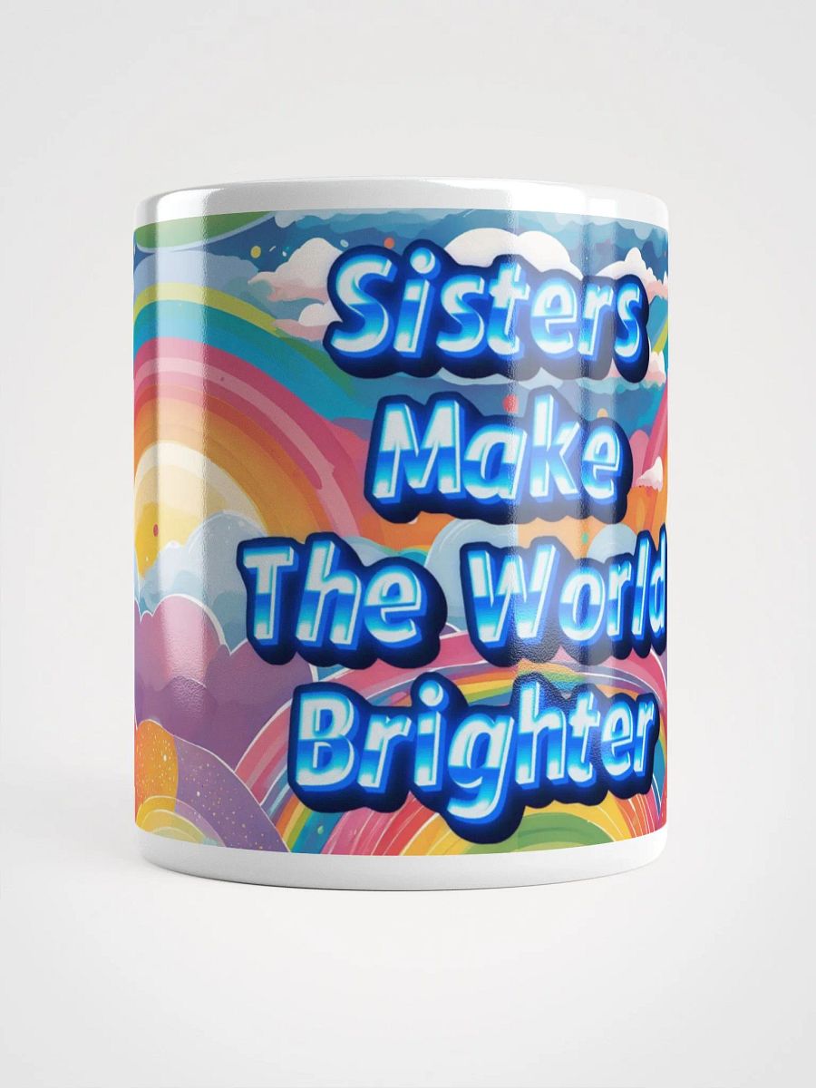 Sisters Make The World Brighter Mug product image (5)