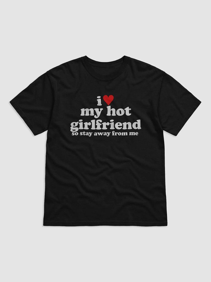 i ♥ my hot girlfriend product image (1)