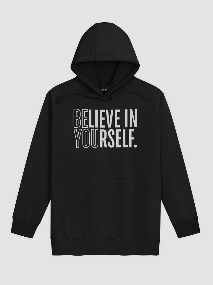 Believe In Yourself Hoodie | Motivational Positive Streetwear product image (1)