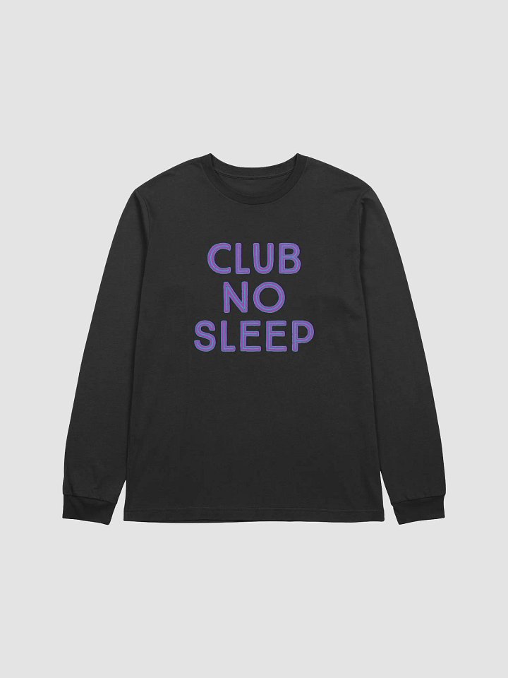 Club No Sleep - Supersoft Long Sleeve product image (1)
