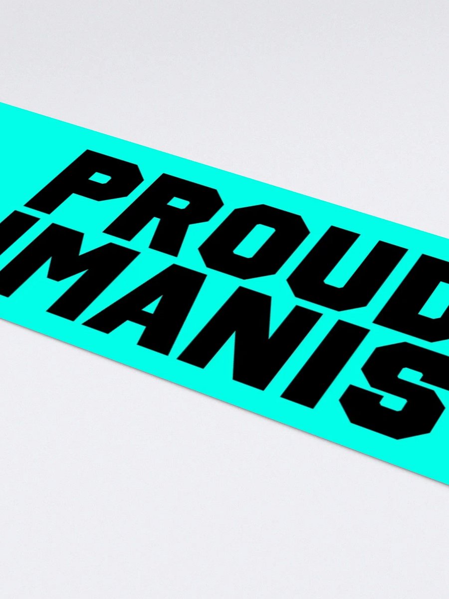 "Proud Humanist!" - Bumper Sticker product image (4)