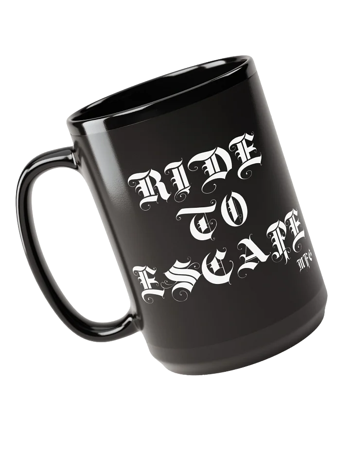 RIDE TO ESCAPE COFFEE MUG product image (1)