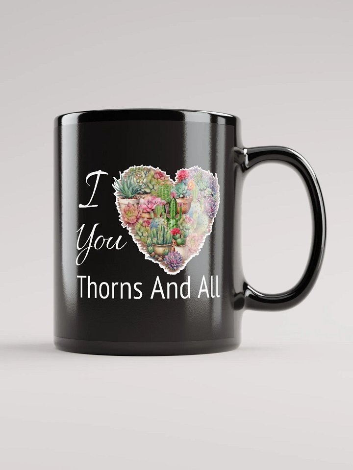 I Love You Thorns And All Black Glossy Mug product image (1)