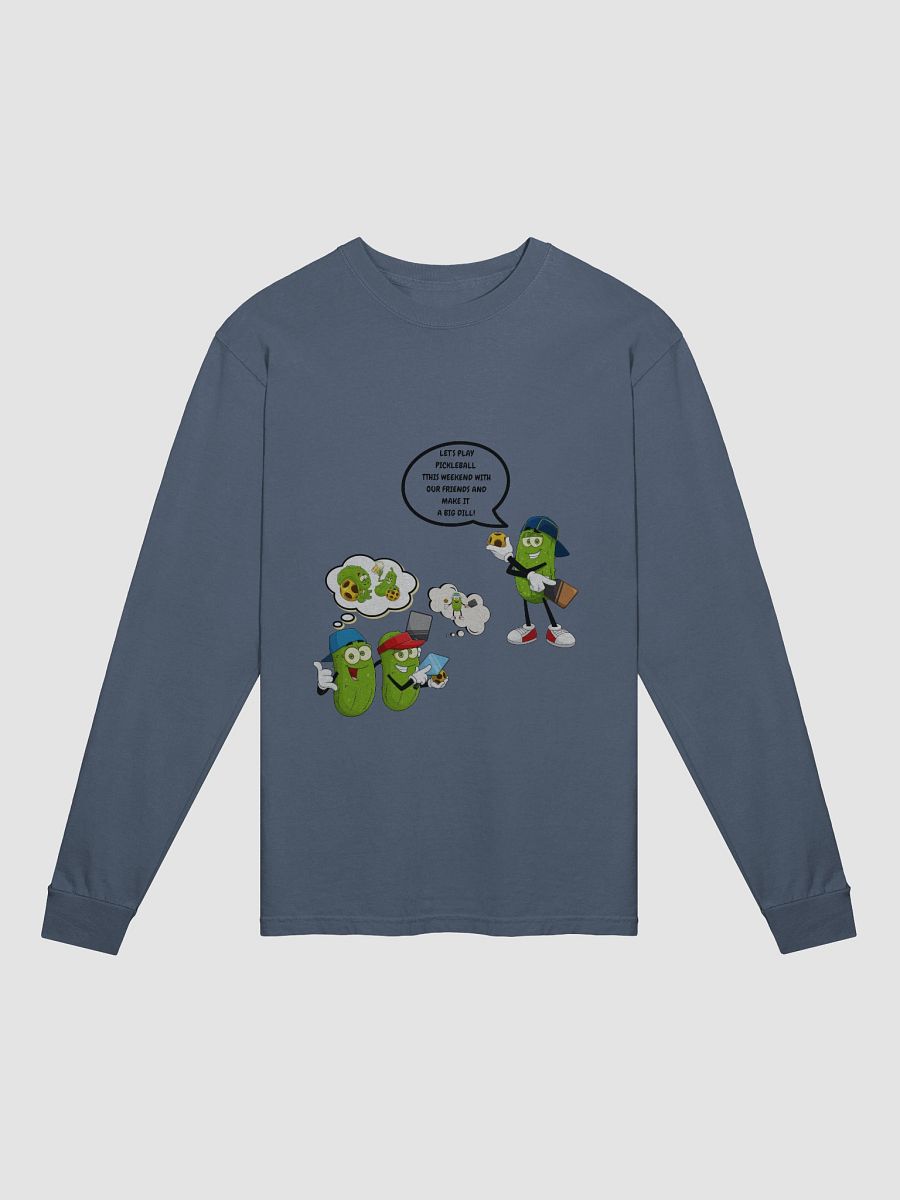 Pickleball Make It A Big Dill Long Sleeve Heavyweight Shirt product image (2)