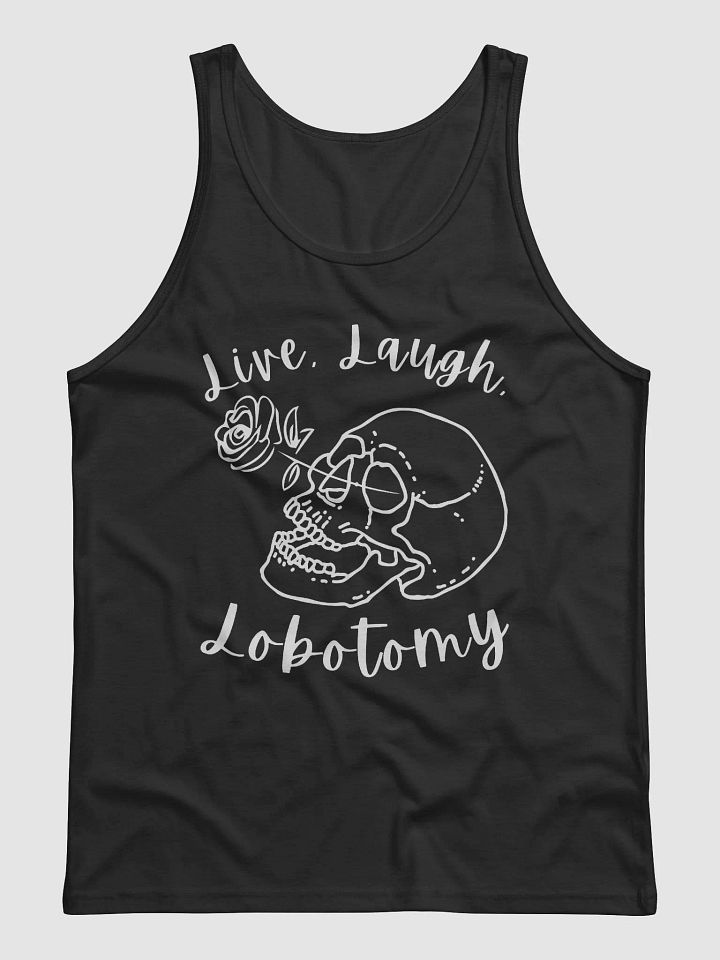 Live Laugh Lobotomy tank product image (1)