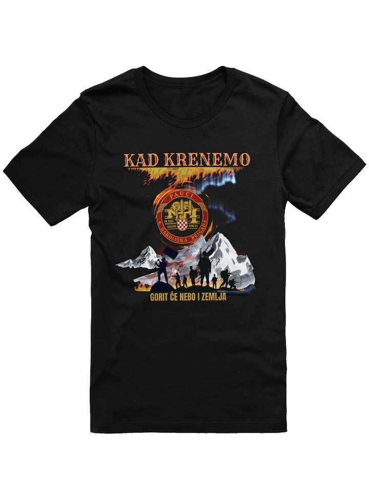 Pauci ,Oluja slogan Kad krenemo Gorit će nebo i zemlja T-Shirt product image (6)
