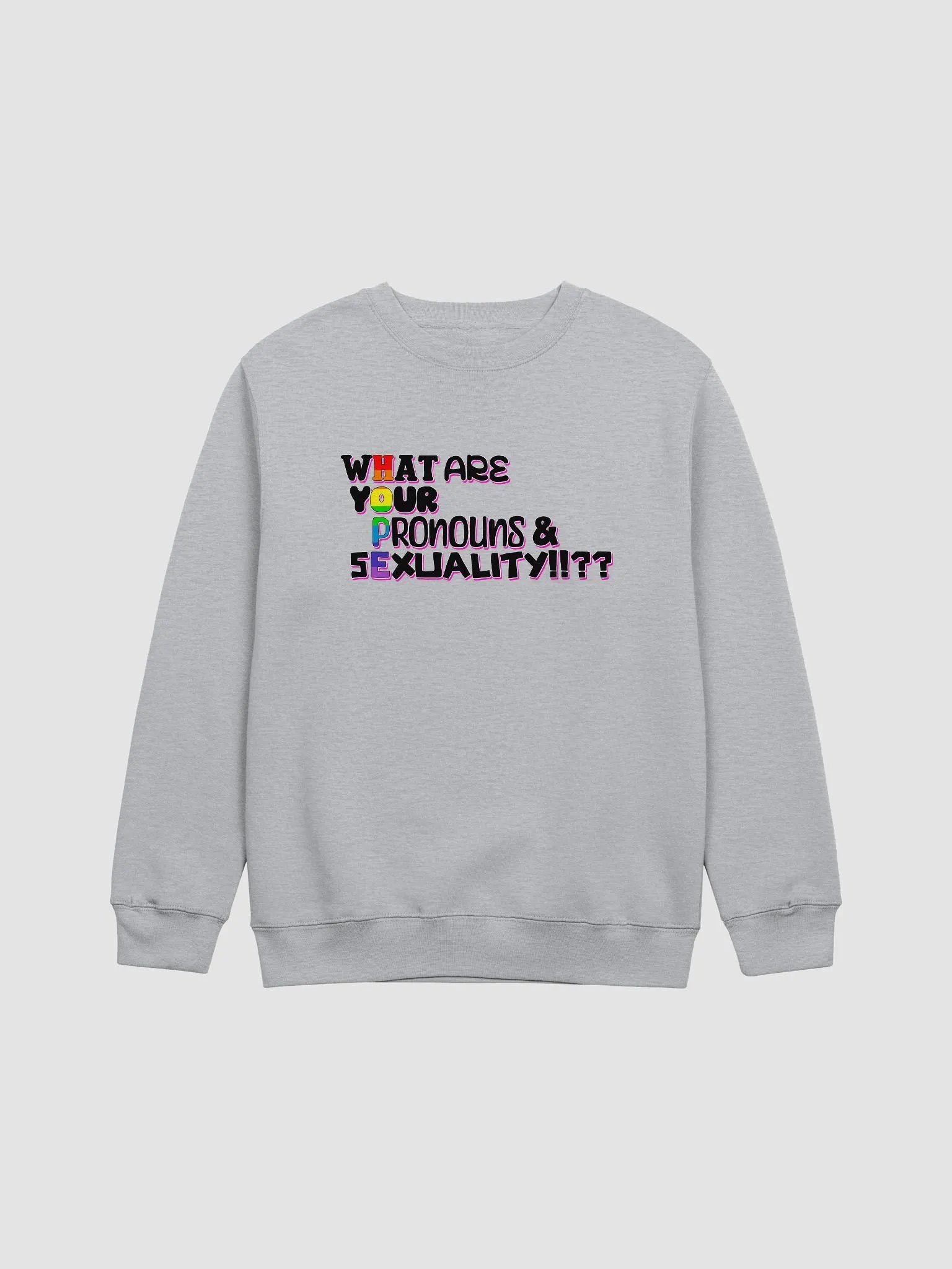 WHAT ARE YOUR PRONOUNS AND SEXUALITY!? - light sweatshirt product image (1)