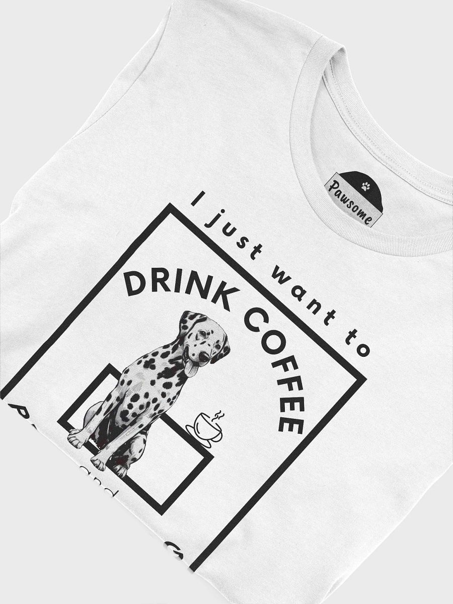 Coffee Dalmatian White T-Shirt product image (3)