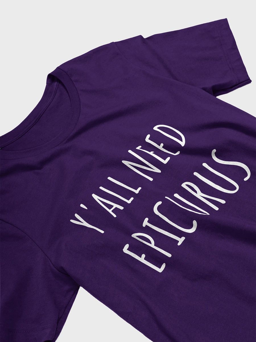 Ya'll Need Epicurus DARK (Supersoft T-Shirt) product image (48)