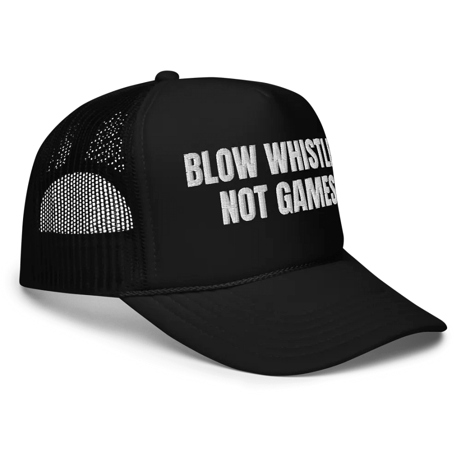 Blow Whistles Not Games Cap - Embroidered Trucker Hat, Football Lovers Hat, Bad Referee Hat, Sports Lovers Hat product image (3)