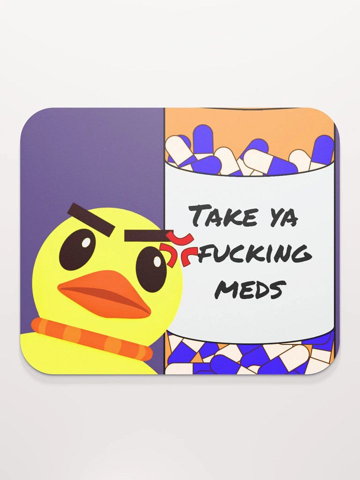 Take Ya F-ing Meds - Mouse pad product image (2)