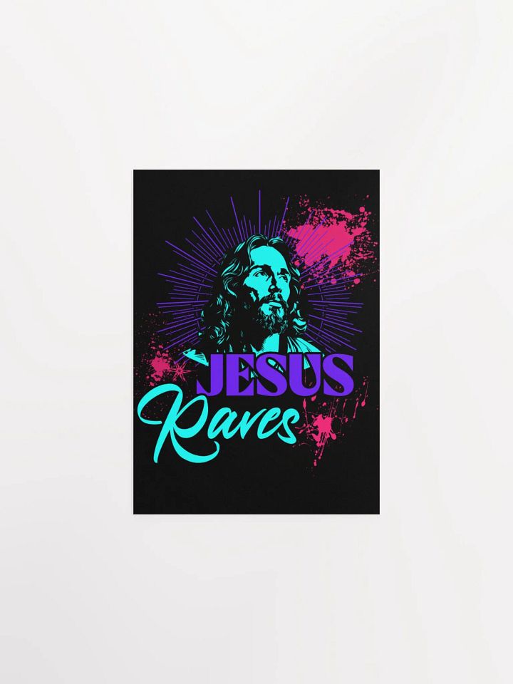 jesus raves print product image (2)