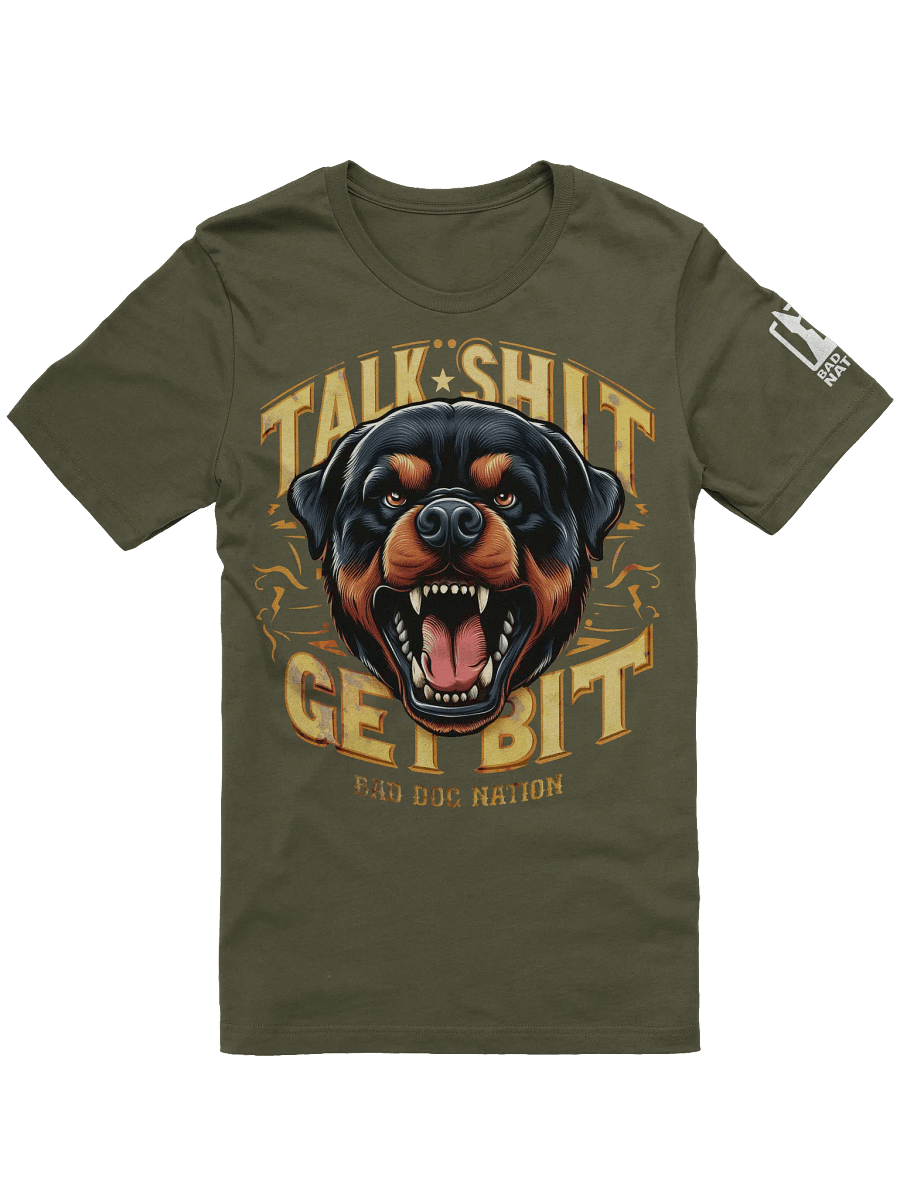 Rottweiler - Talk Sh#t Get Bit - PREMIUM ADULT UNISEX T-SHIRT ***NEW LARGER PRINT product image (7)