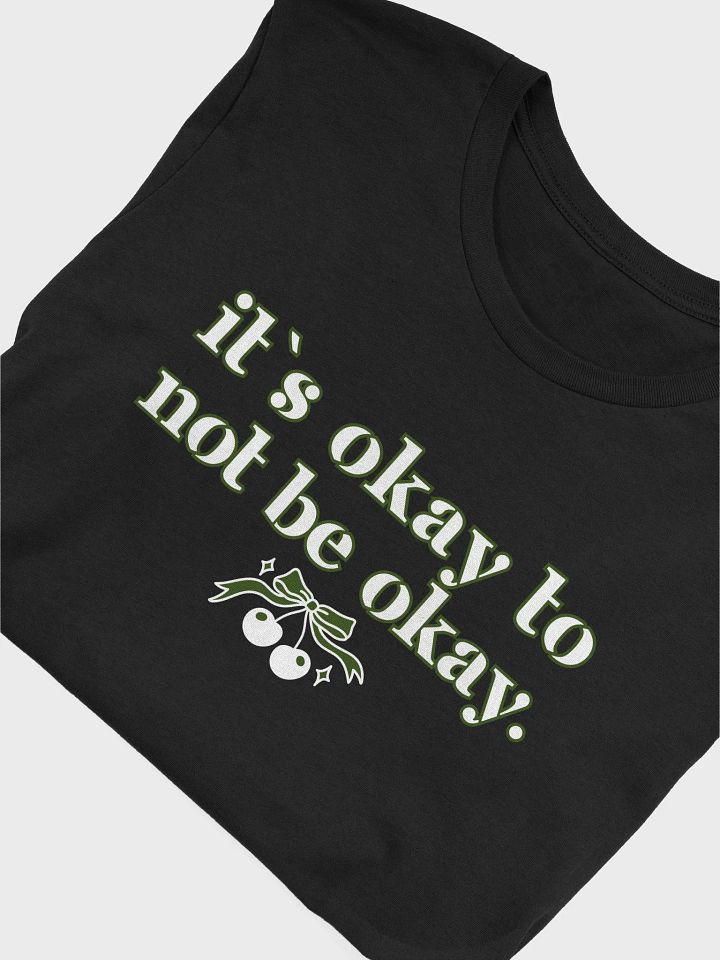 It`s Okay to Not Be Okay Motivational Bow Graphic T-Shirt product image (2)