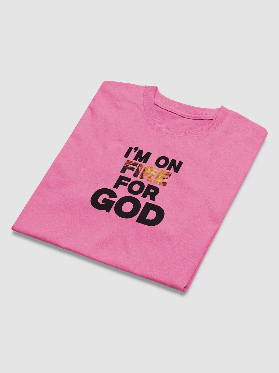 I’M ON FIRE FOR GOD. product image (24)