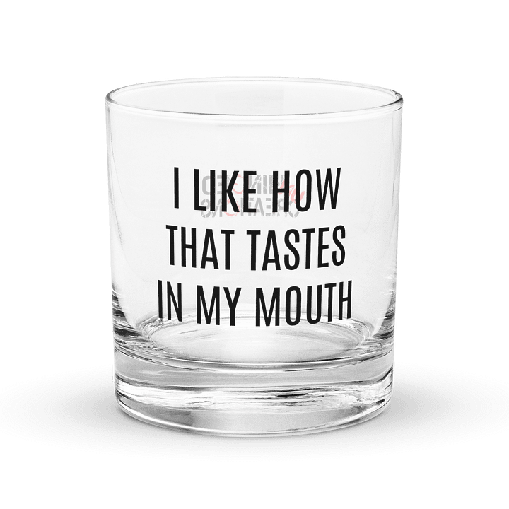 I Like How That Tastes Cocktail Glass product image (1)