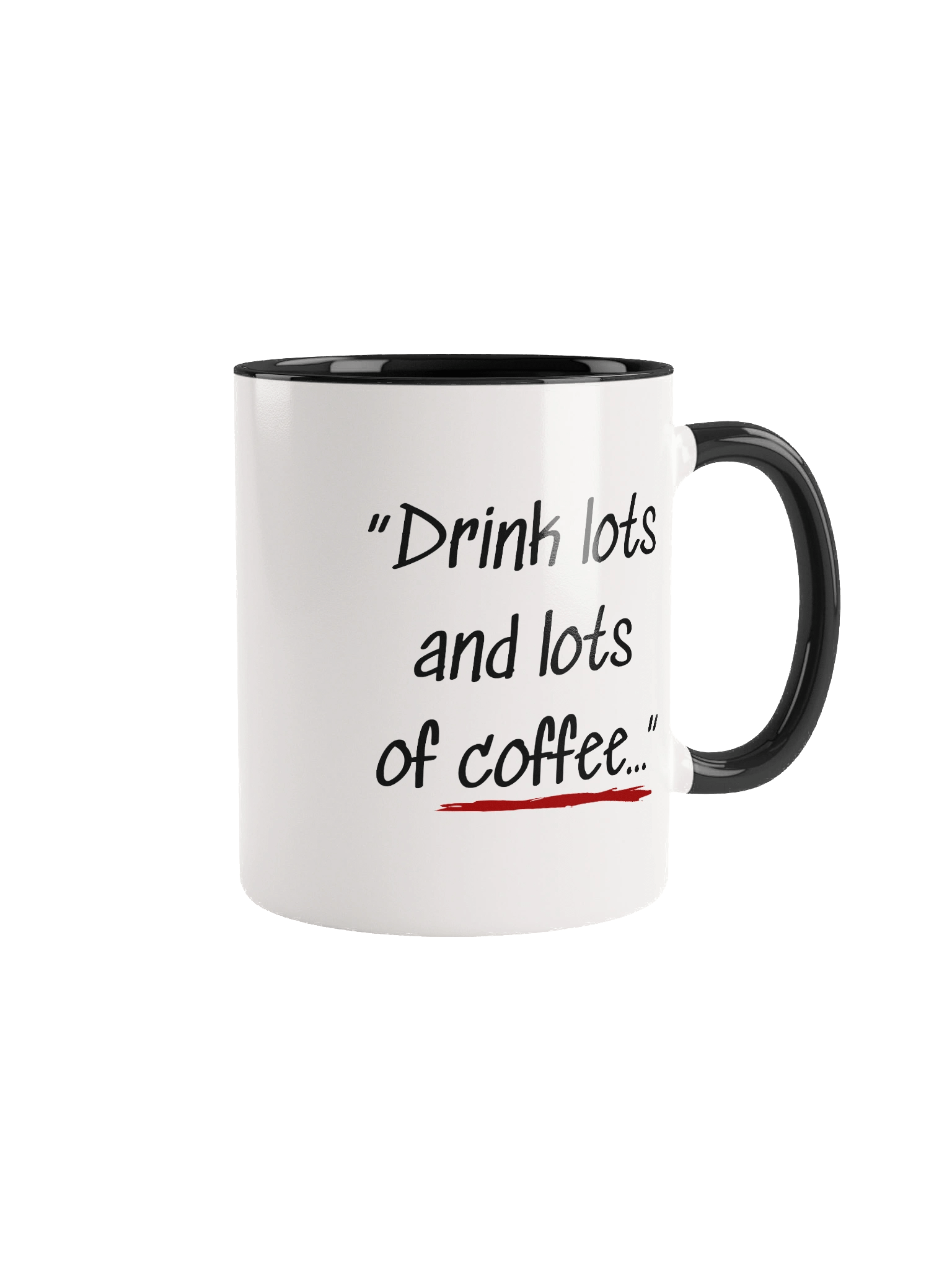 "Drink lots and lots of coffee" Deluxe Mug product image (1)