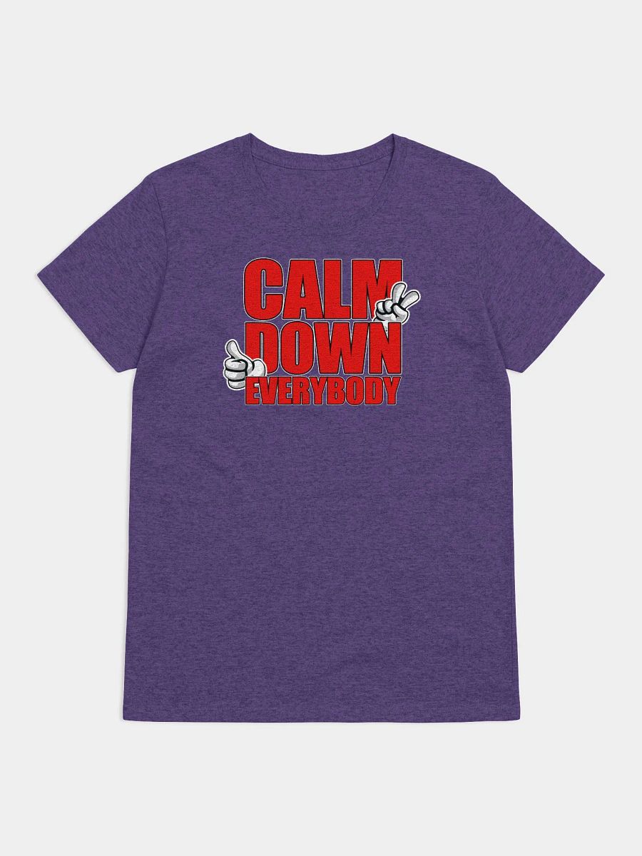 CALM DOWN EVERYBODY product image (1)